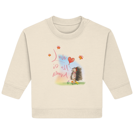 Love is all around - Baby Organic Sweatshirt